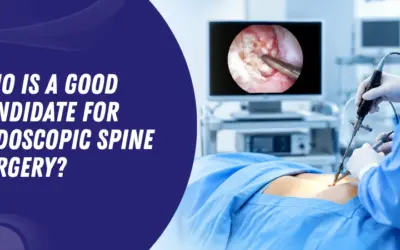 Who Is a Good Candidate for Endoscopic Spine Surgery?